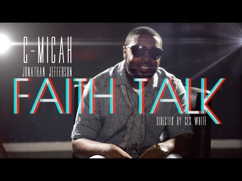 C-Micah-Faith Talk-OFFICIAL VIDEO (@cmicahmusic, @aboutfacemusicgroup)