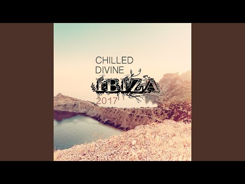 Chilled Divine Ibiza 2017 (feat. Peter Ries, Saint of Sin, E-Qu, Thunderbrain, Franca Morgano,...