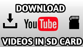 How To Download Youtube Videos In SD CARD | 2020