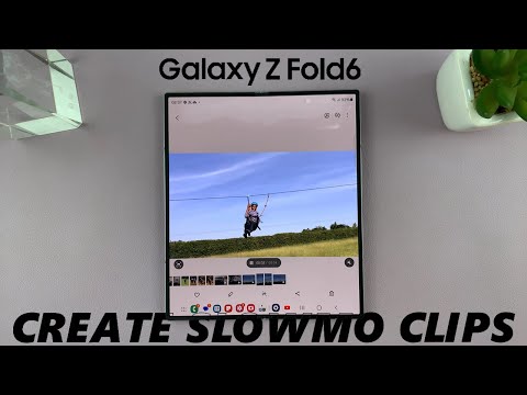 How To Generate SlowMo Clip From Any Video On Samsung Galaxy Z Fold 6