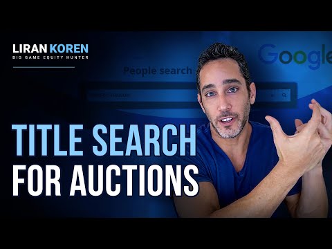 Tips for Real Estate Auction and Title Search (Part 1)