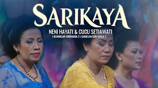 Download lagu Sarikaya - Neni Hayati Cucu Setiawati, Kliningan Sunda Klasik Giriharja 3 mp3 Download lagu Sarikaya - Neni Hayati Cucu Setiawati, Kliningan Sunda Klasik Giriharja 3 mp3