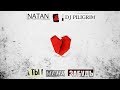 NATAN DJ Piligrim Ты меня забудь Премьера трека 2020