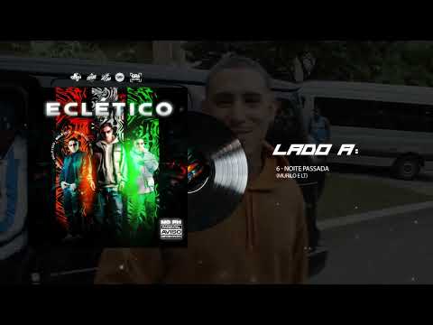 06. MC PH - Noite Passada (Murilo e LT)