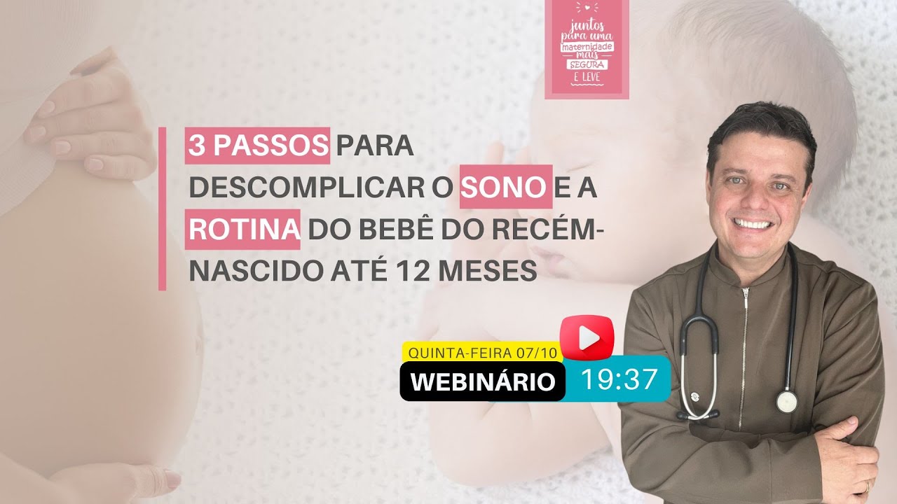 3 passos para descomplicar o sono e a rotina do bebê do recém-nascido ATÉ 12 MESES