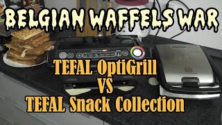 BELGIAN WAFFELS WAR: TEFAL OptiGrill VS TEFAL Snack Collection