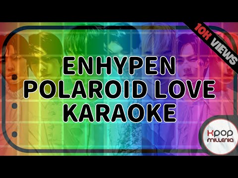 | KARAOKE | ENHYPEN - POLAROID LOVE