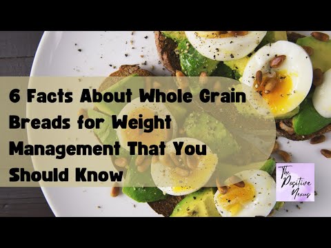 Whole Grain Breads | 6 Facts About Weight Management #breakfast  #healthyfood #healthy #food