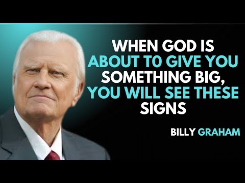 When God Is About To Give You Something Big, You Will SEE These signs || BILLY GRAHAM #motivation