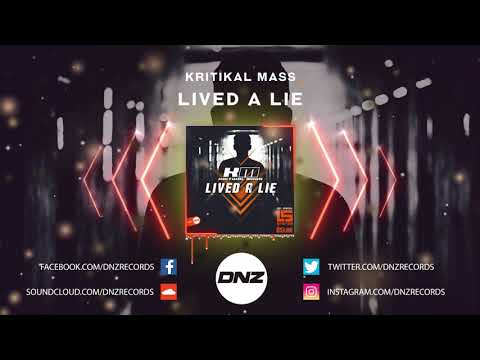 DNZ389 // KRITIKAL MASS - LIVED A LIE (Official Video DNZ Records)