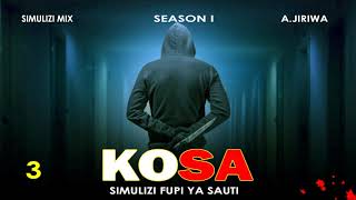 KOSA - 3/10 || Season I || SIMULIZI ZA MAISHA BY ANKOJ_