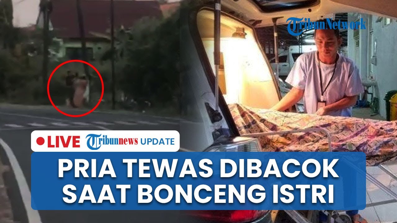 🔴 LIVE: Pria di Bangkalan Tewas Dibacok saat Bonceng Istri, Sempat Adu Cekcok Lalu Diserang