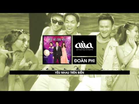 Yêu nhau trên biển - Đoàn Phi