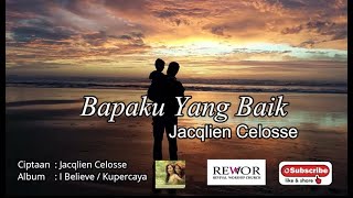 Download lagu ALBUM WORSHIP JACQLIEN CELOSSE - BAPAKU YANG BAIK - ALBUM I BELIEVE / KUPERCAYA mp3 Download lagu ALBUM WORSHIP JACQLIEN CELOSSE - BAPAKU YANG BAIK - ALBUM I BELIEVE / KUPERCAYA mp3