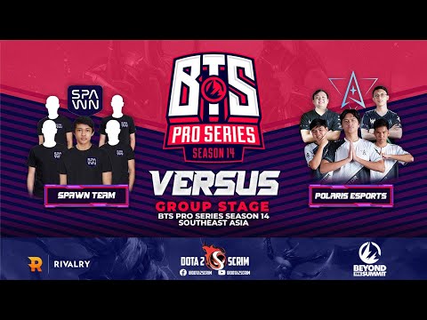 SPAWN Team vs Polaris Esports - BTS Pro Series Season 14: Southeast Asia - Group Stage - BO2