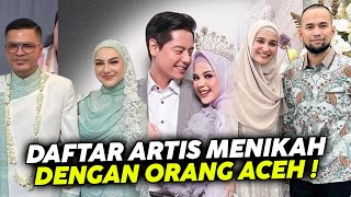Download lagu Daftar Artis Menikah Dengan Orang Aceh, Nomor 01 Bukan Orang Sembarangan Lo !! mp3