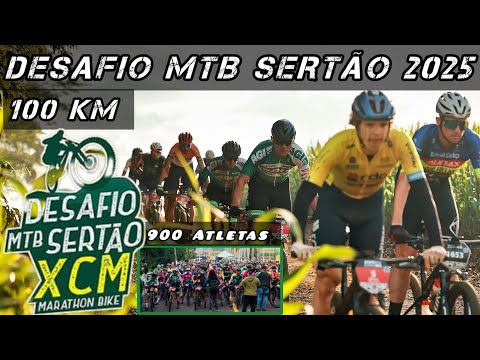 PROVA DE MTB - DESAFIO MTB SERTÃO 2025 XCM | 100 km 2300 Elevação