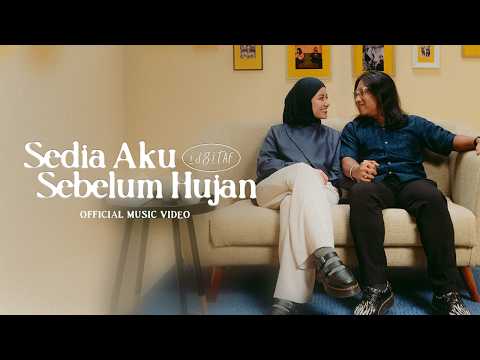 Idgitaf - Sedia Aku Sebelum Hujan (Official Music Video)