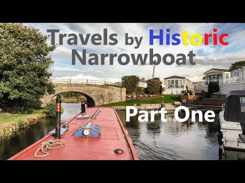 Travels by Historic Narrowboat - Part One