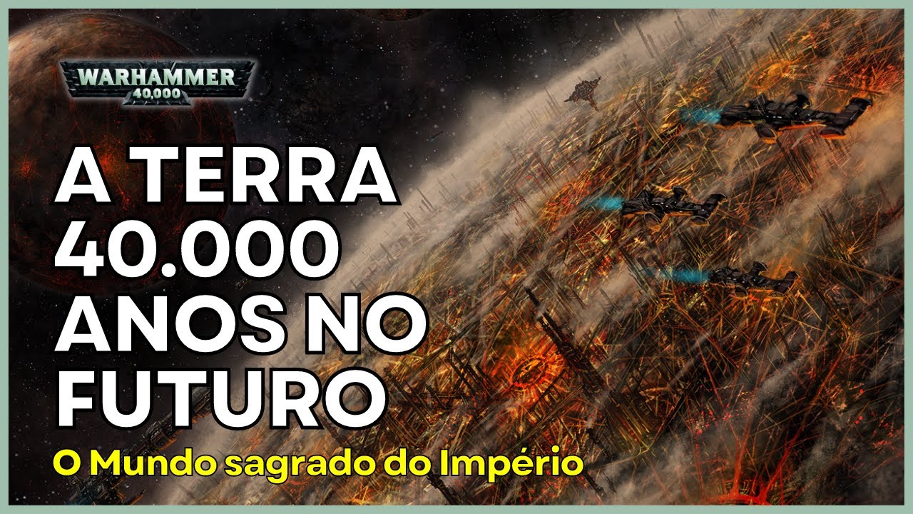 O MUNDO SAGRADO DO IMPERIUM. Warhammer 40k e a Terra do futuro. PT BR.