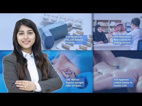 Episode 13: DHA Announces New License For Visiting Doctors, Free Medicines For Asthma Patients, FDA Approves Unique Device To Correct CHD, And MORE