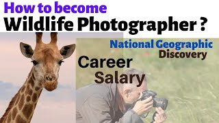 Wildlife photography career in India | How to become wildlife photographer in India?