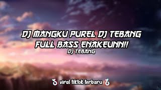 Download lagu DJ MANGKU PUREL || VIRAL TIKTOK 2022 || KANE FULL BASS!! mp3 Download lagu DJ MANGKU PUREL || VIRAL TIKTOK 2022 || KANE FULL BASS!! mp3