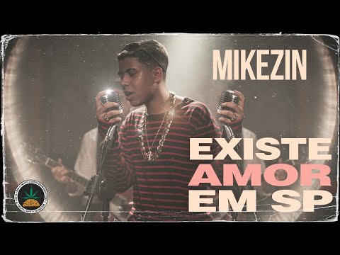 Mikezin - Existe Amor em SP (Prod. Malak)