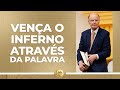 Vença O Inferno Através Da Palavra Bispo Edir Macedo