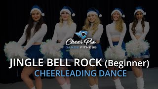 JINGLE BELL ROCK - Cheerleading Dance (Beginner)