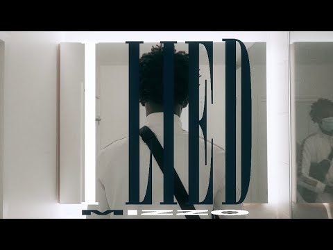 Lil Mizzo - I Lied (Official Video)