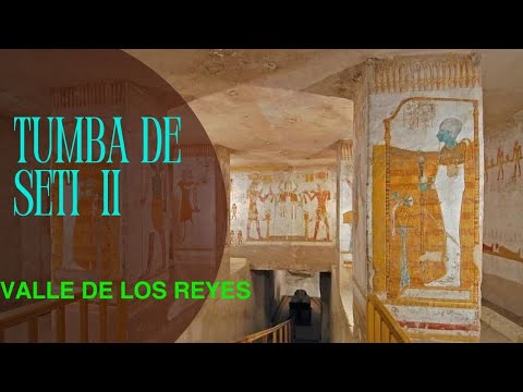 Tumba de Seti II | Valle de Los Reyes | Luxor de Egipto