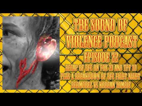 Ep. 22 - Recap of UFC on Fox 23 & TPF 30 Plus Breakdown of UFC Fight Night Bermudez vs Korean Zombie