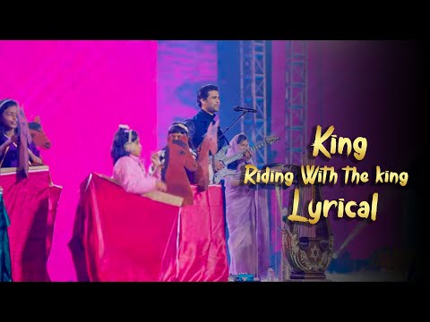 King || Raj Prakash Paul || Riding with the king | Lyrical | Kid's Version
