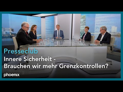 Presseclub: Innere Sicherheit - Brauchen wir mehr Grenzkontrollen?