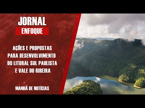 Ex-prefeito de Itanhaém analisa ações no Litoral Sul e Vale do Ribeira