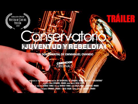Conservatorio: Juventud y Rebeldía I Tráiler