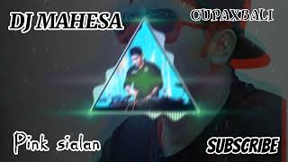 Download lagu DJ Mahesa || Pink sialan || @CupaxBali mp3