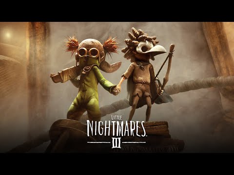 LITTLE NIGHTMARES III | ตบเจียวดอน...