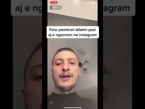fero e poshtro  bllekin pasi aj e n'gacmon ne instagram