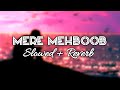Download Mere MehQayamat Hogi Slowed Reverb • Abhay Jain • Lofi Slowed Mp3 Song