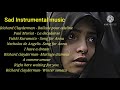 Most Sad Instrumental Music Richard Clayderman Paul Muriat