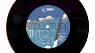 Superstructure - Into The Rest