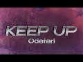 ODETARI KEEP UP Lyrics