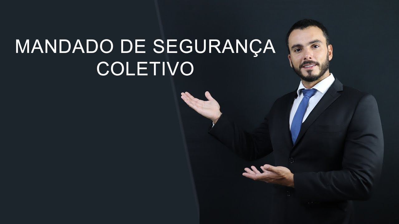 Mandado de Segurança Coletivo | Remédios constitucionais | Direito Constitucional