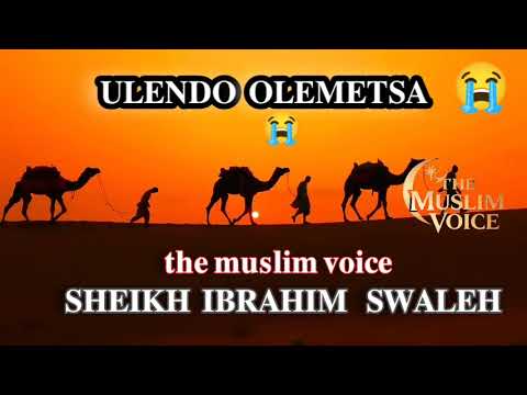 Ulendo olemetsa_sheikh ibrahim swaleh.themvmw