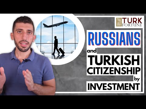 Ruslar ve Yatırım Yoluyla Türk Vatandaşlığı Programı
