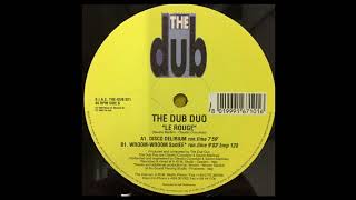 The Dub Duo - Le Rouge (Wroom Wroom SantEE)