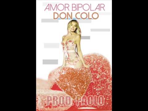 Amor Bipolar - Don Colo Prod Paolo