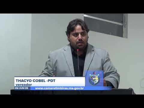  SESSÃO DIA 09/06/2025 – PRONUNCIAMENTO DO VEREADOR THACYO COBEL